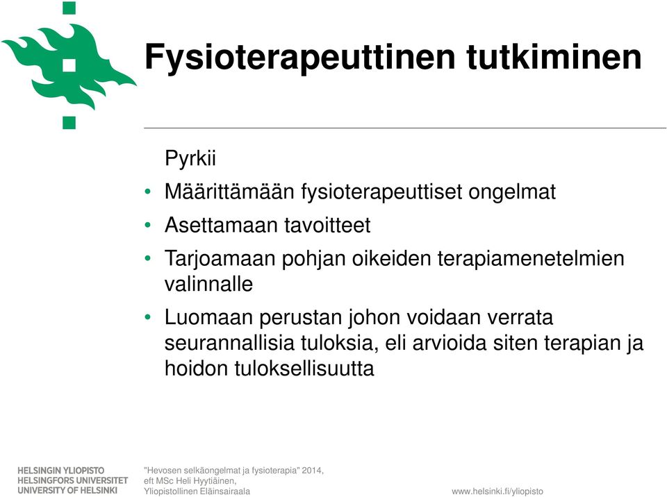 terapiamenetelmien valinnalle Luomaan perustan johon voidaan verrata