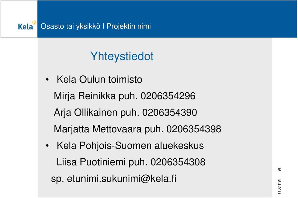 0206354390 Marjatta Mettovaara puh.