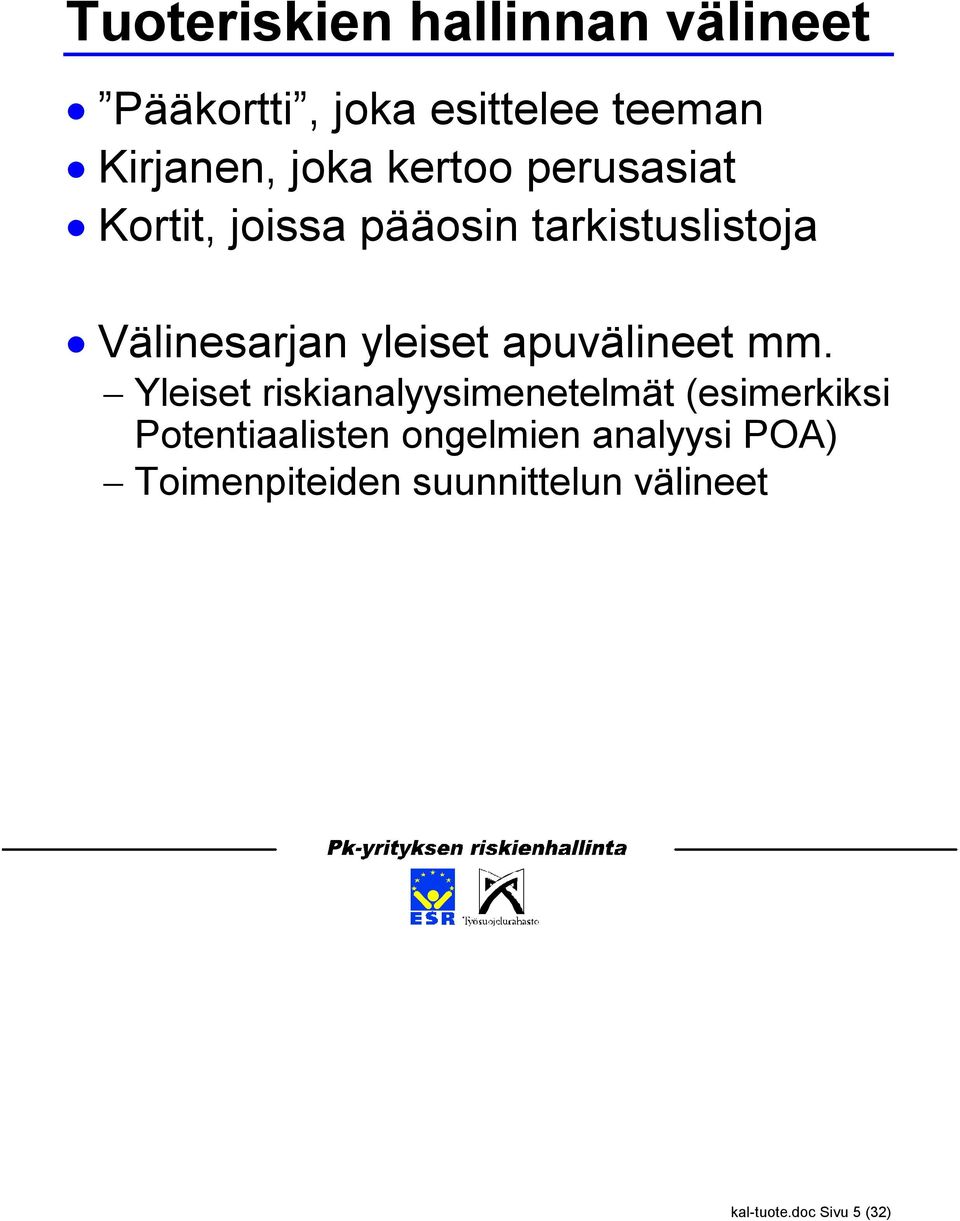 apuvälineet mm.