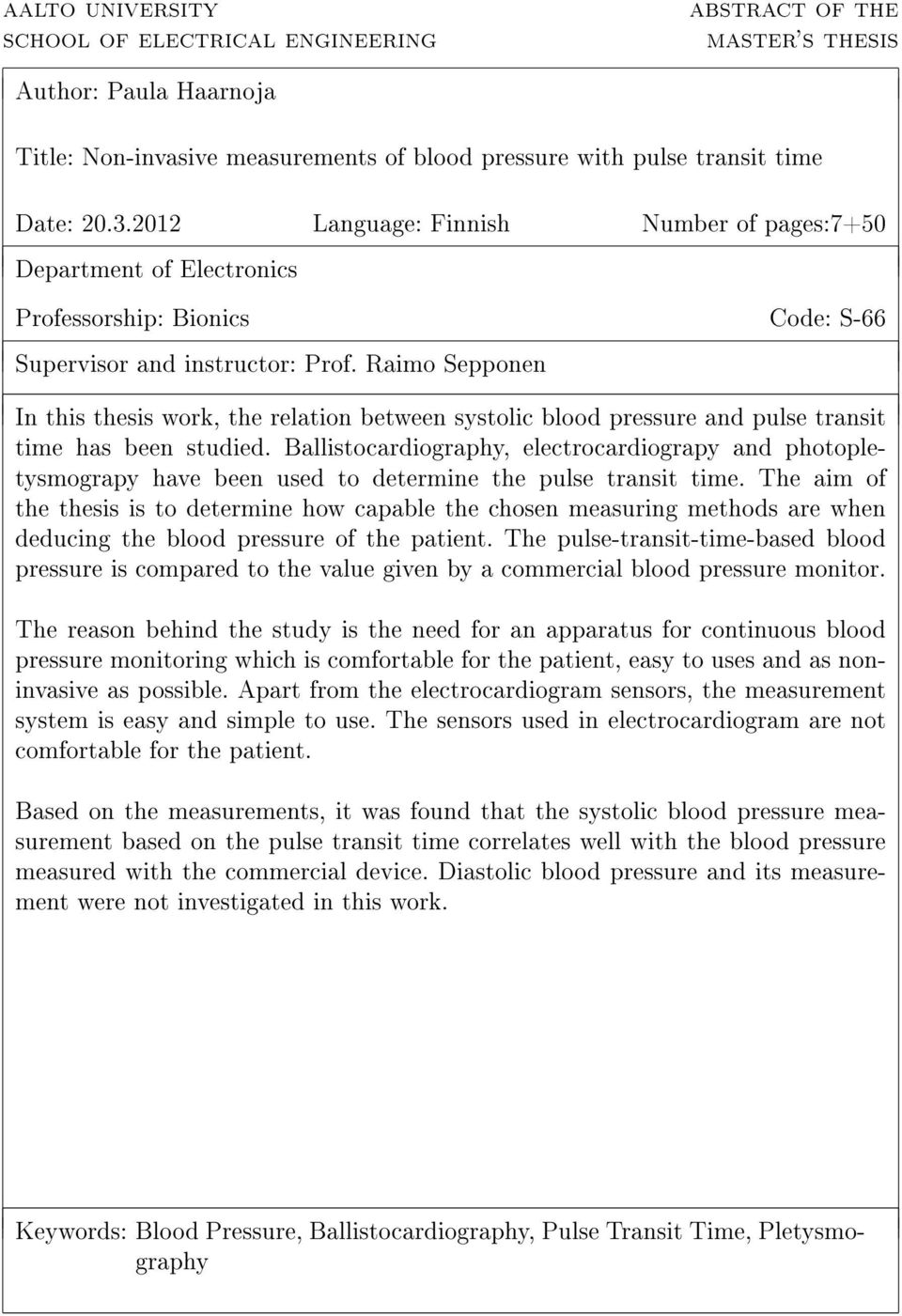 Raimo Sepponen In this thesis work, the relation between systolic blood pressure and pulse transit time has been studied.