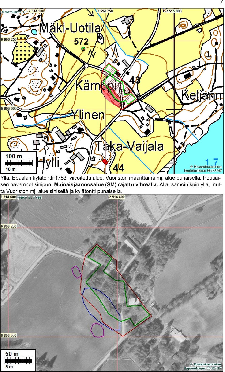 Muinaisjäännösalue (SM) rajattu vihreällä.