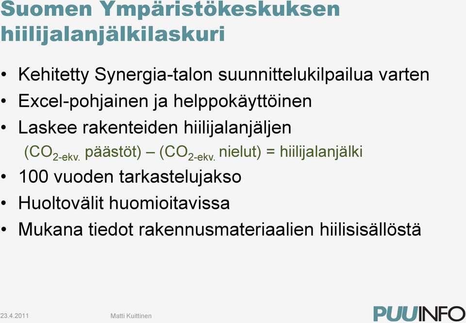 hiilijalanjäljen (CO 2-ekv. päästöt) (CO 2-ekv.