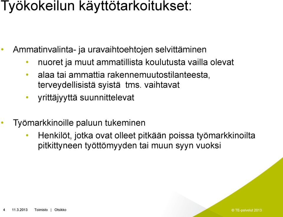 terveydellisistä syistä tms.