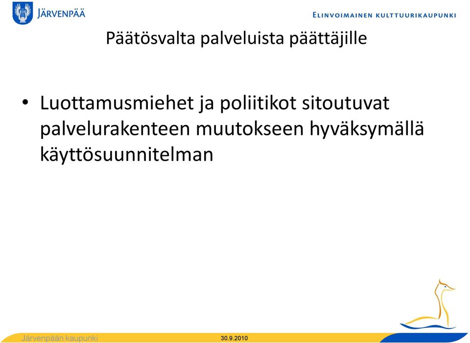 sitoutuvat palvelurakenteen