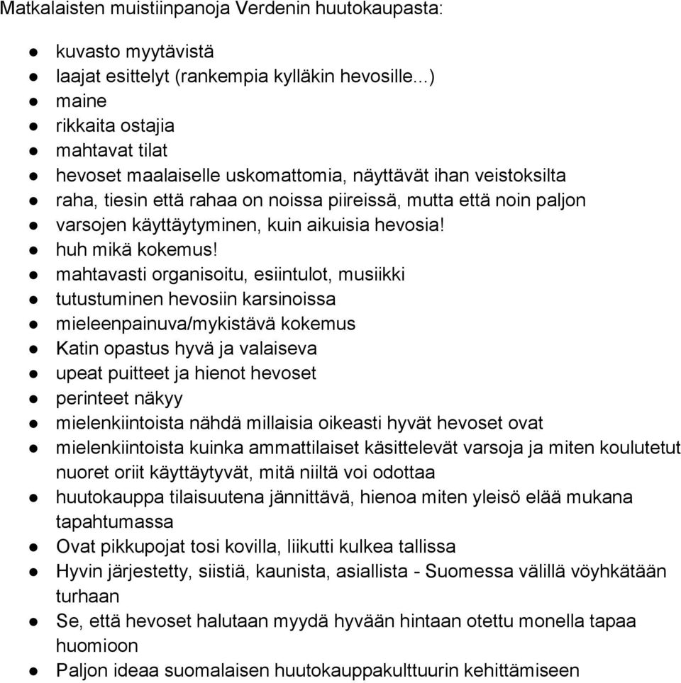 kuin aikuisia hevosia! huh mikä kokemus!