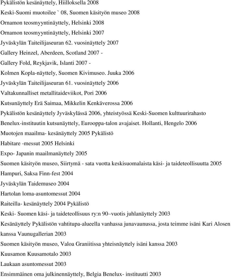 Juuka 2006 Jyväskylän Taiteilijaseuran 61.