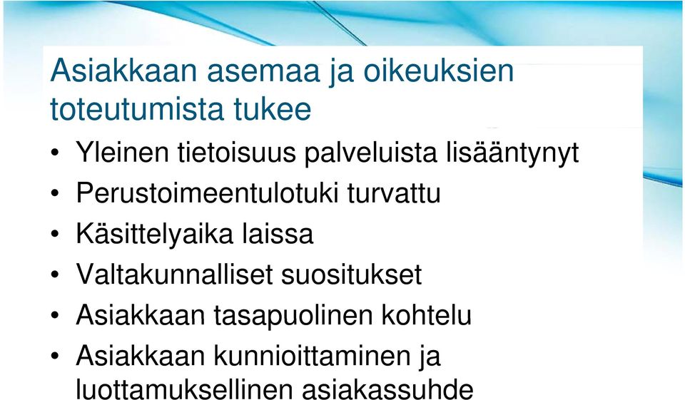 Käsittelyaika laissa Valtakunnalliset suositukset Asiakkaan