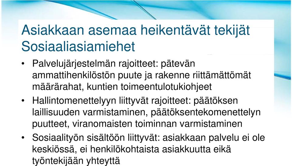 päätöksen laillisuuden varmistaminen, i päätöksentekomenettelyn t k tt puutteet, viranomaisten toiminnan varmistaminen