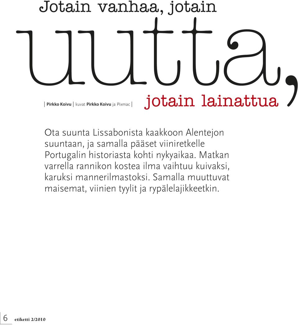 historiasta kohti nykyaikaa.
