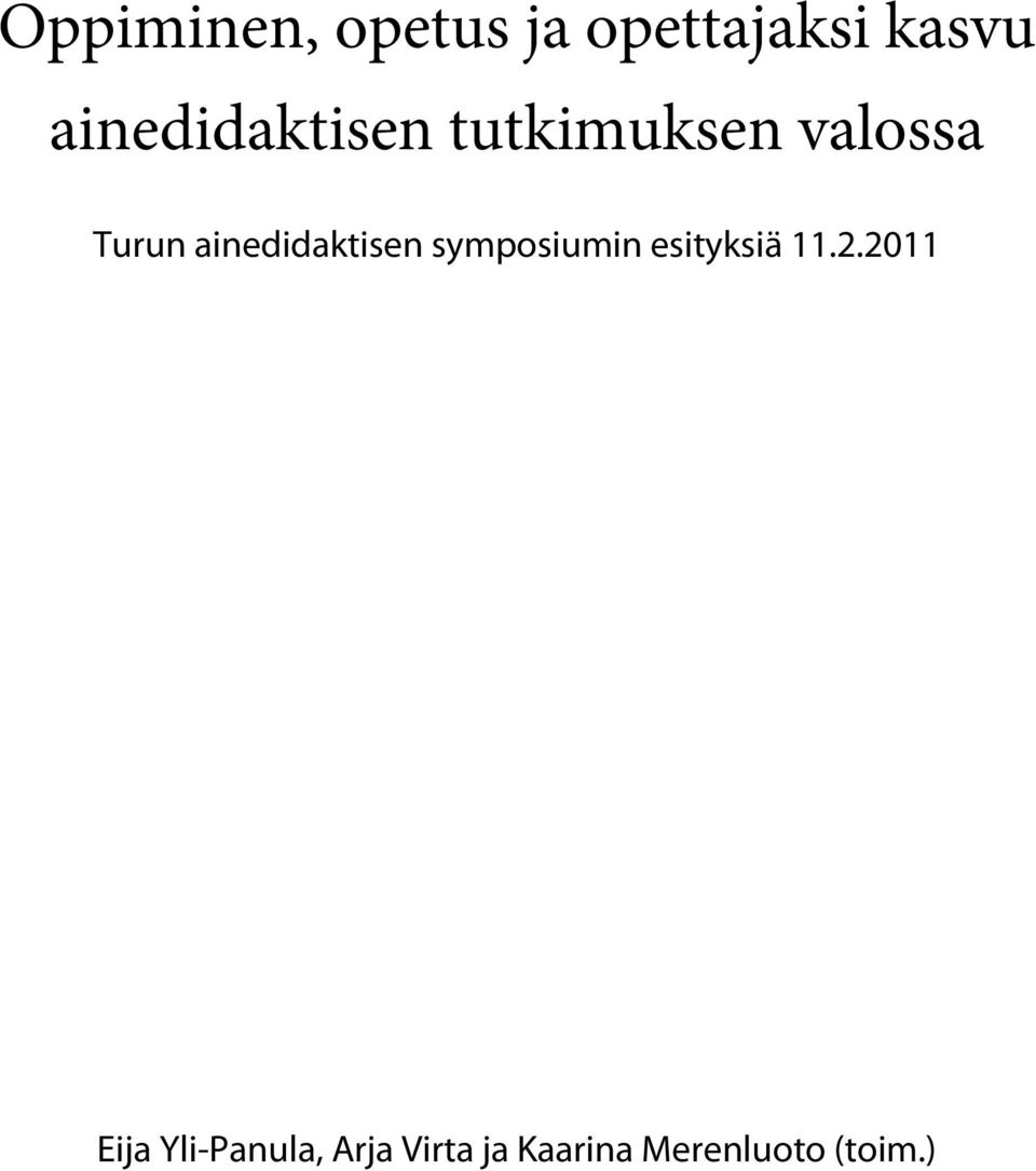 ainedidaktisen symposiumin esityksiä 11.2.