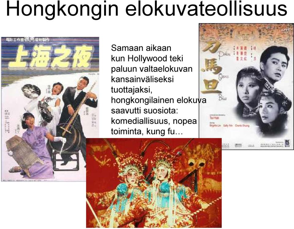 kansainväliseksi tuottajaksi, hongkongilainen