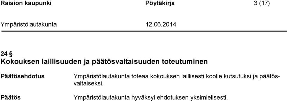 toteutuminen Ympäristölautakunta toteaa