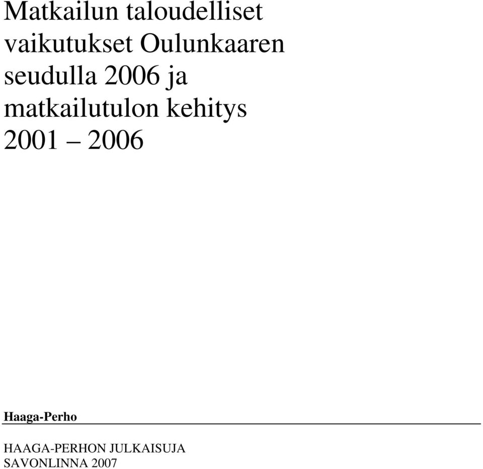 matkailutulon kehitys 2001 2006