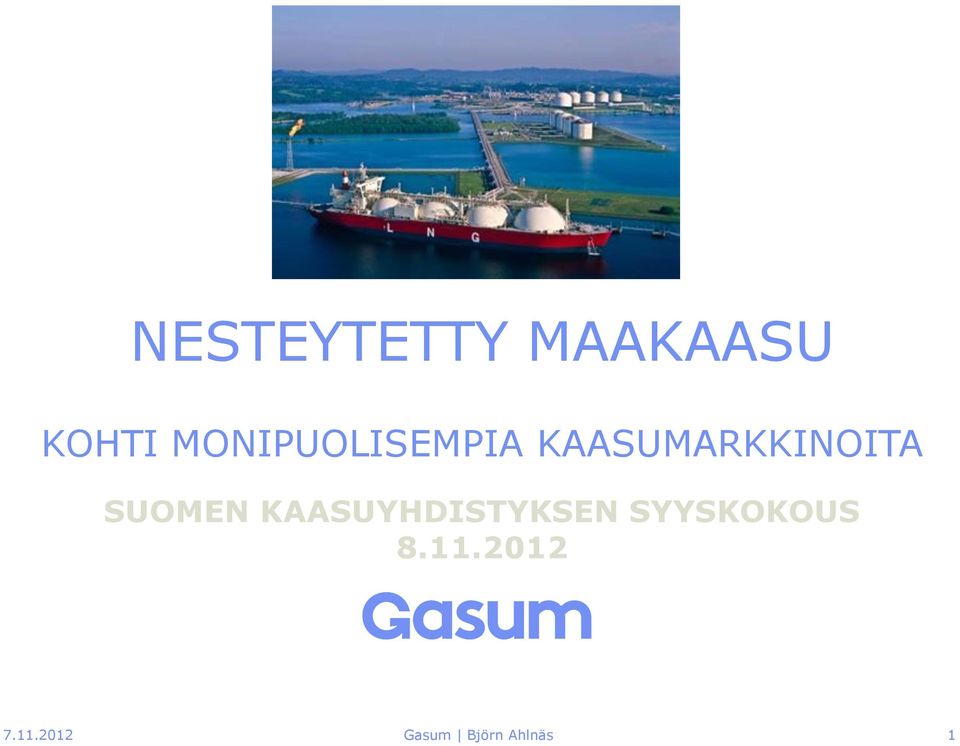 SUOMEN KAASUYHDISTYKSEN