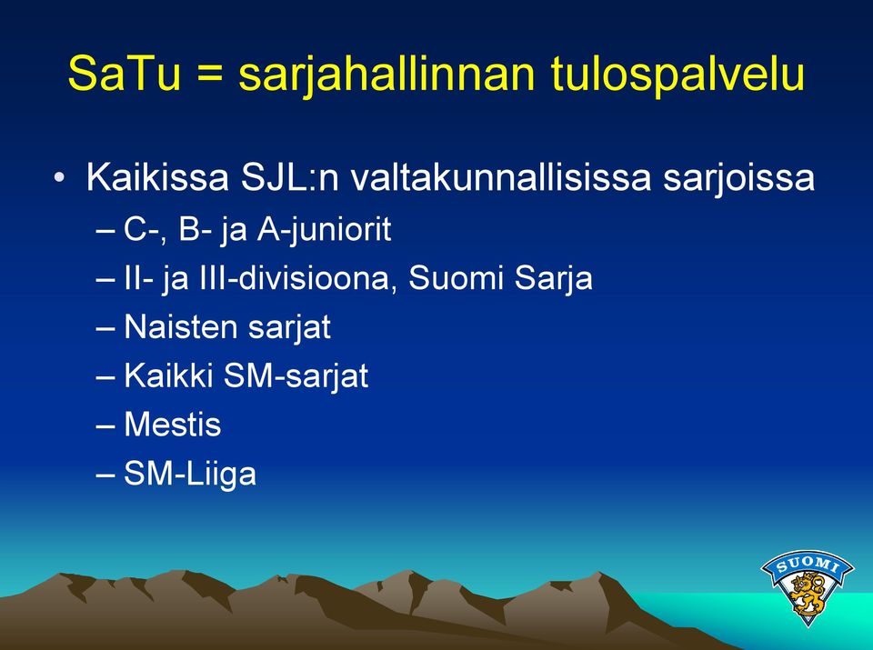 A-juniorit II- ja III-divisioona, Suomi Sarja