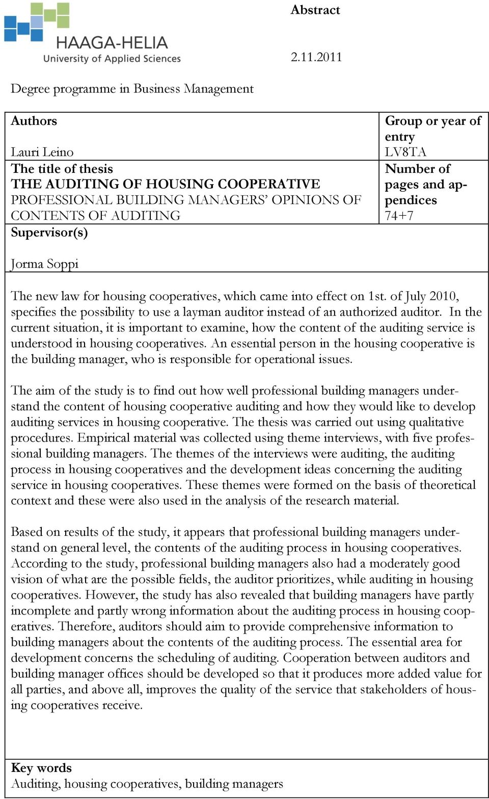 Group or year of entry LV8TA Number of pages and appendices 74+7 Jorma Soppi The new law for housing cooperatives, which came into effect on 1st.