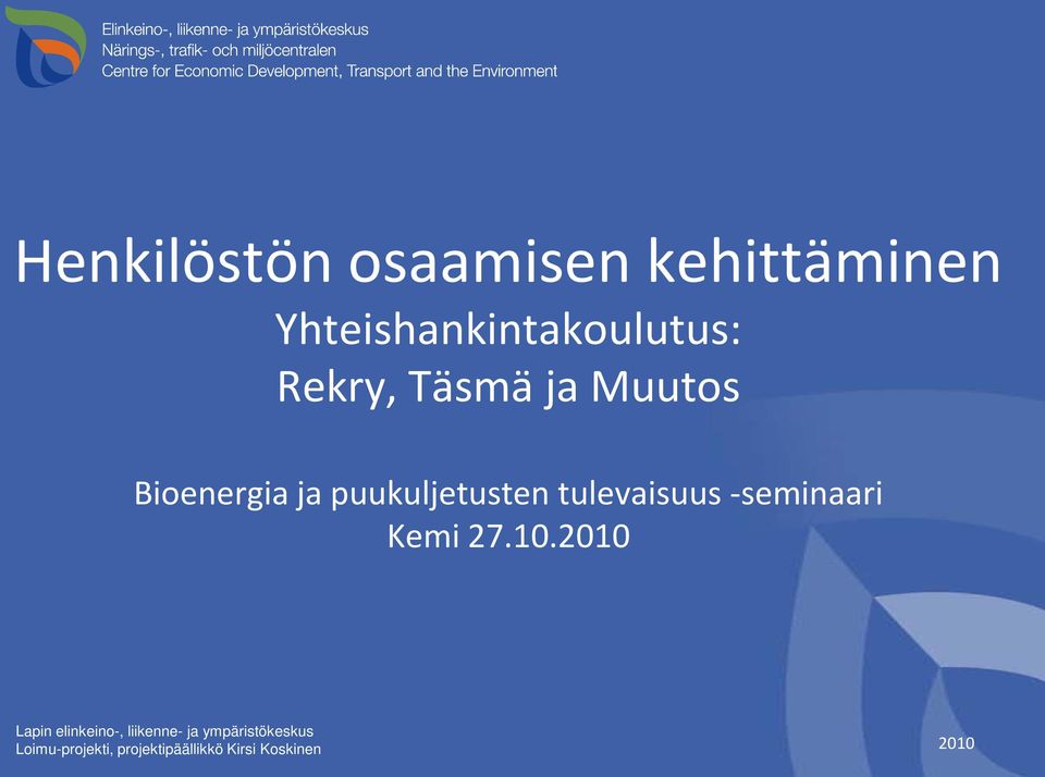 tulevaisuus -seminaari Kemi 27.10.