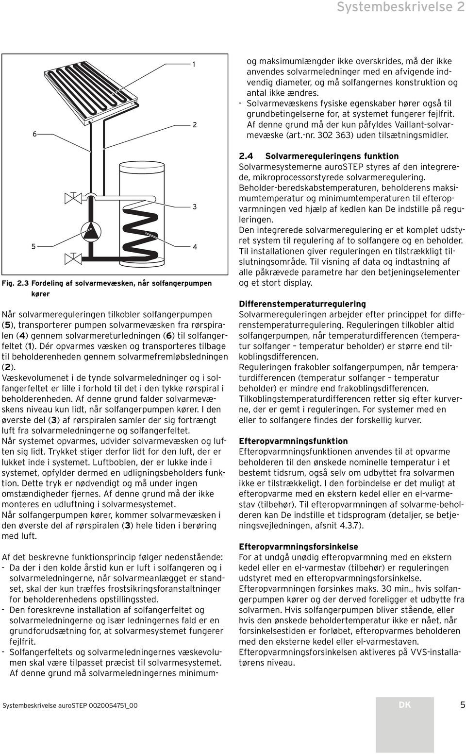 302 363) uden tilsætningsmidler. 5 Fig. 2.