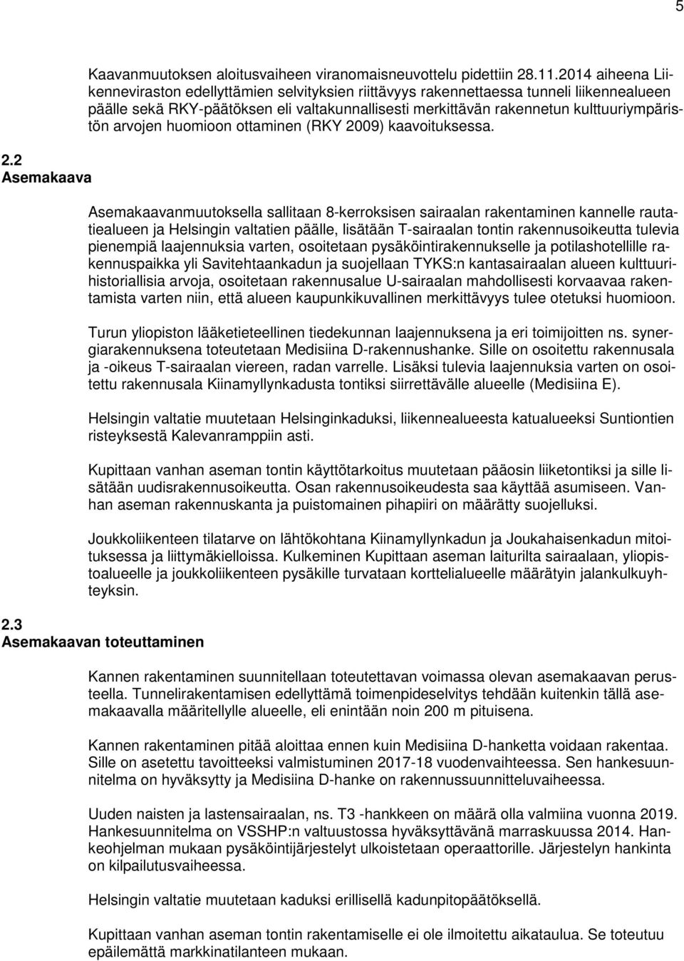 arvojen huomioon ottaminen (RKY 2009) kaavoituksessa.