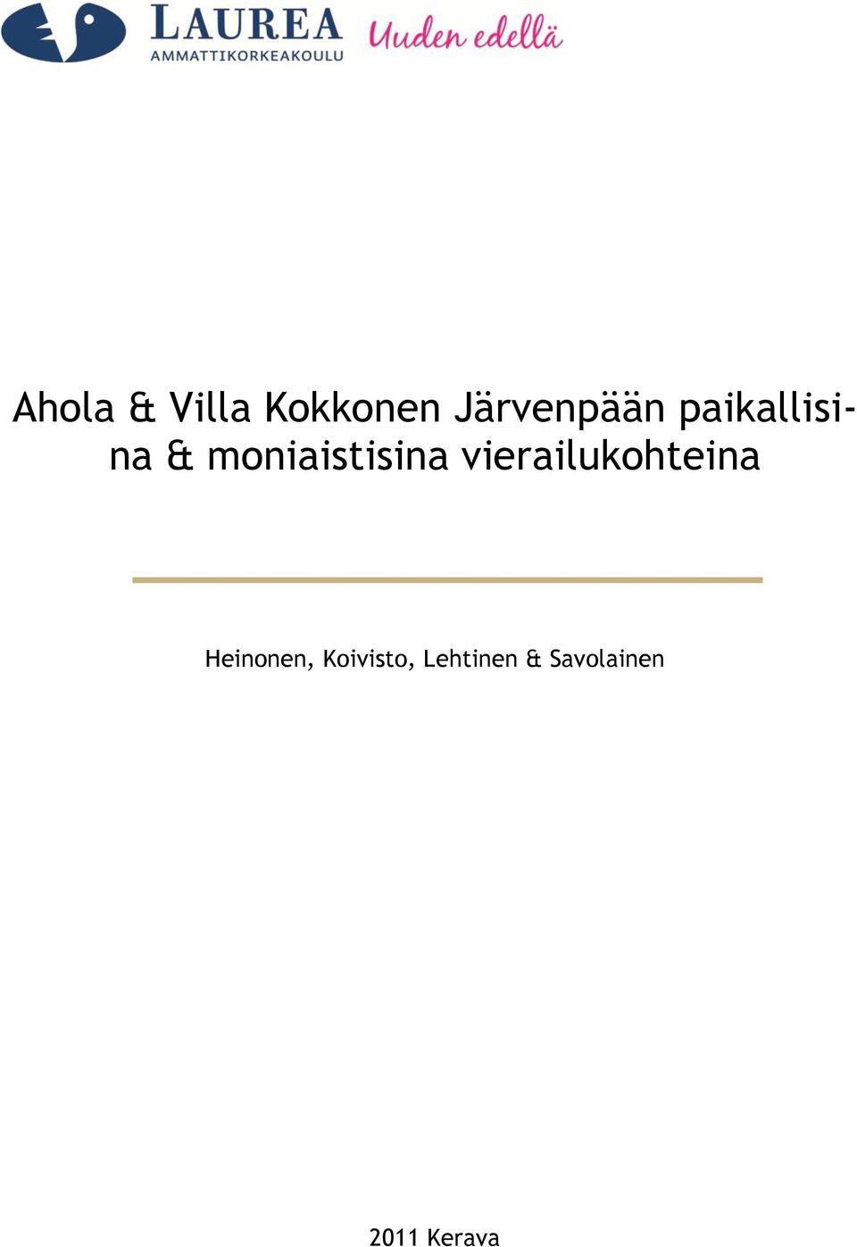 vierailukohteina Heinonen,