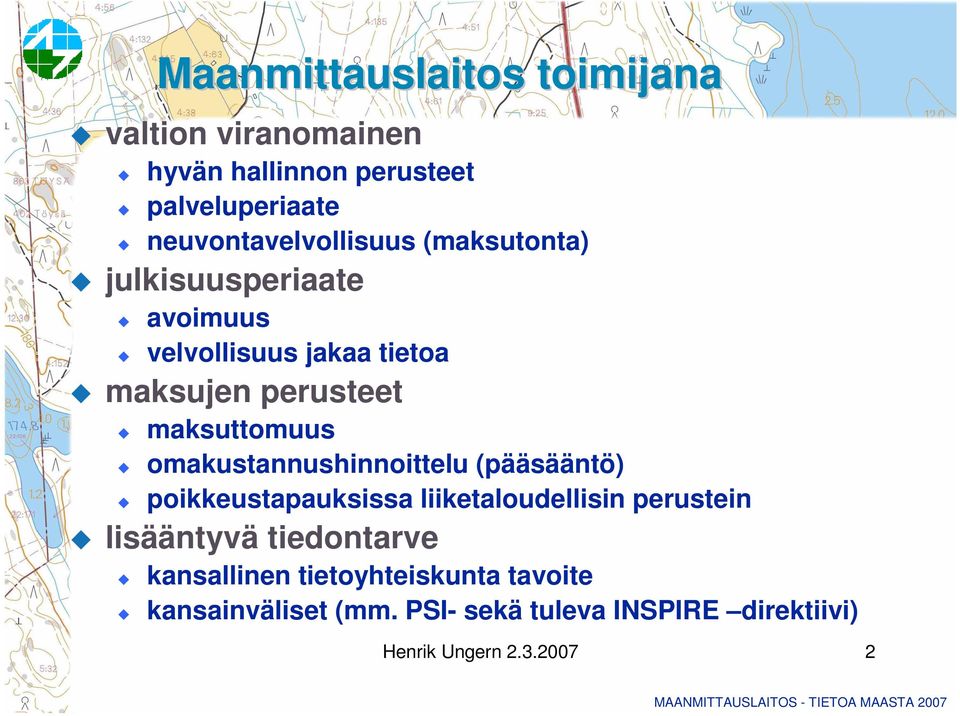 maksuttomuus omakustannushinnoittelu (pääsääntö) poikkeustapauksissa liiketaloudellisin perustein lisääntyvä