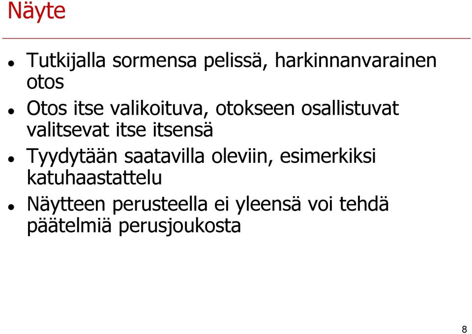itsensä Tyydytään saatavilla oleviin, esimerkiksi