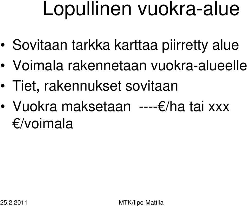 rakennetaan vuokra-alueelle Tiet,