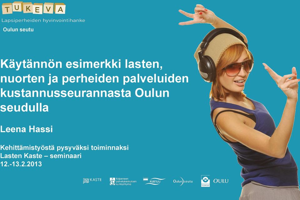 Oulun seudulla Leena Hassi Kehittämistyöstä