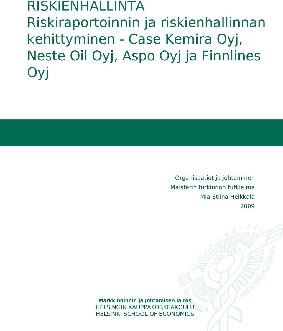 johtaminen Maisterin tutkinnon tutkielma Mia-Stiina Heikkala 2009