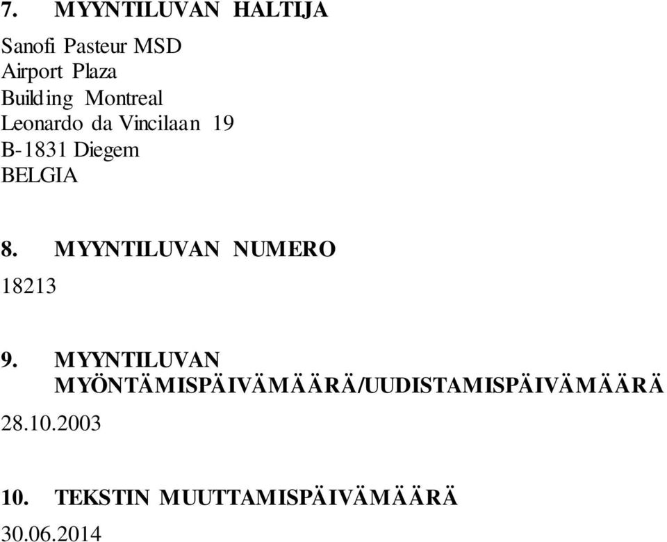 MYYNTILUVAN NUMERO 18213 9.