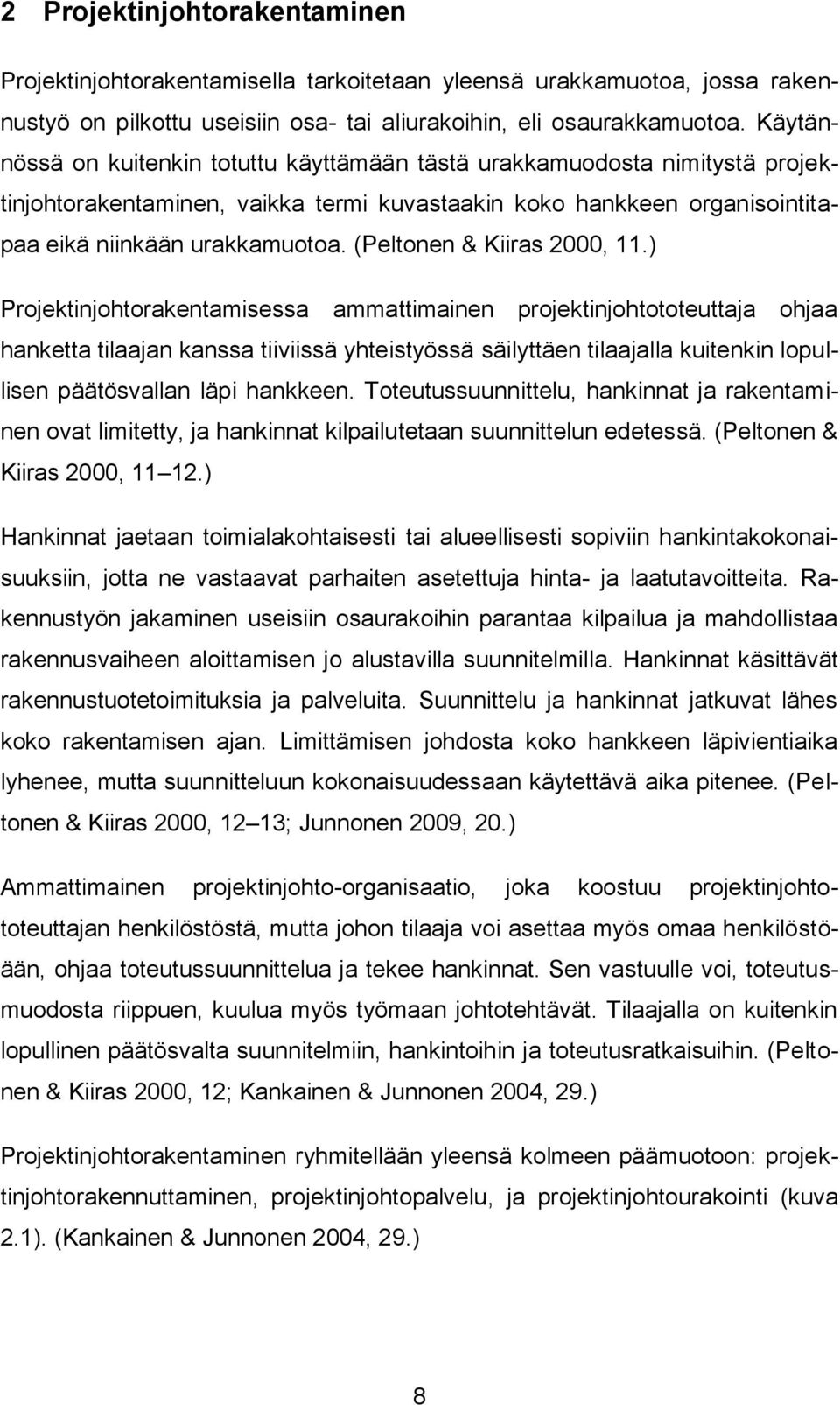 (Peltonen & Kiiras 2000, 11.