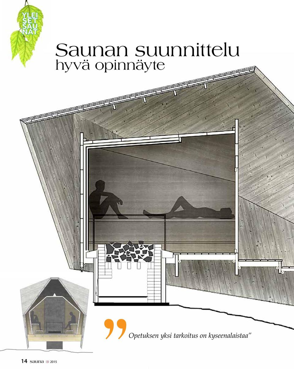 14 sauna I3I 2015 Opetuksen