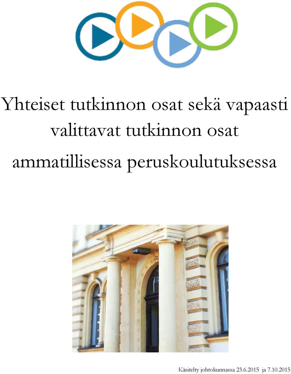 ammatillisessa peruskoulutuksessa