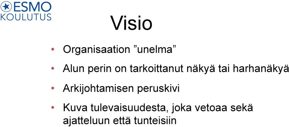 Arkijohtamisen peruskivi Kuva