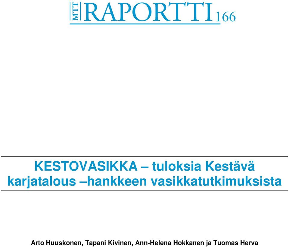 vasikkatutkimuksista Arto