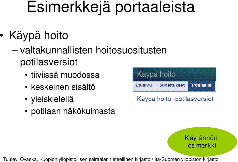 tiiviissä muodossa keskeinen sisältö