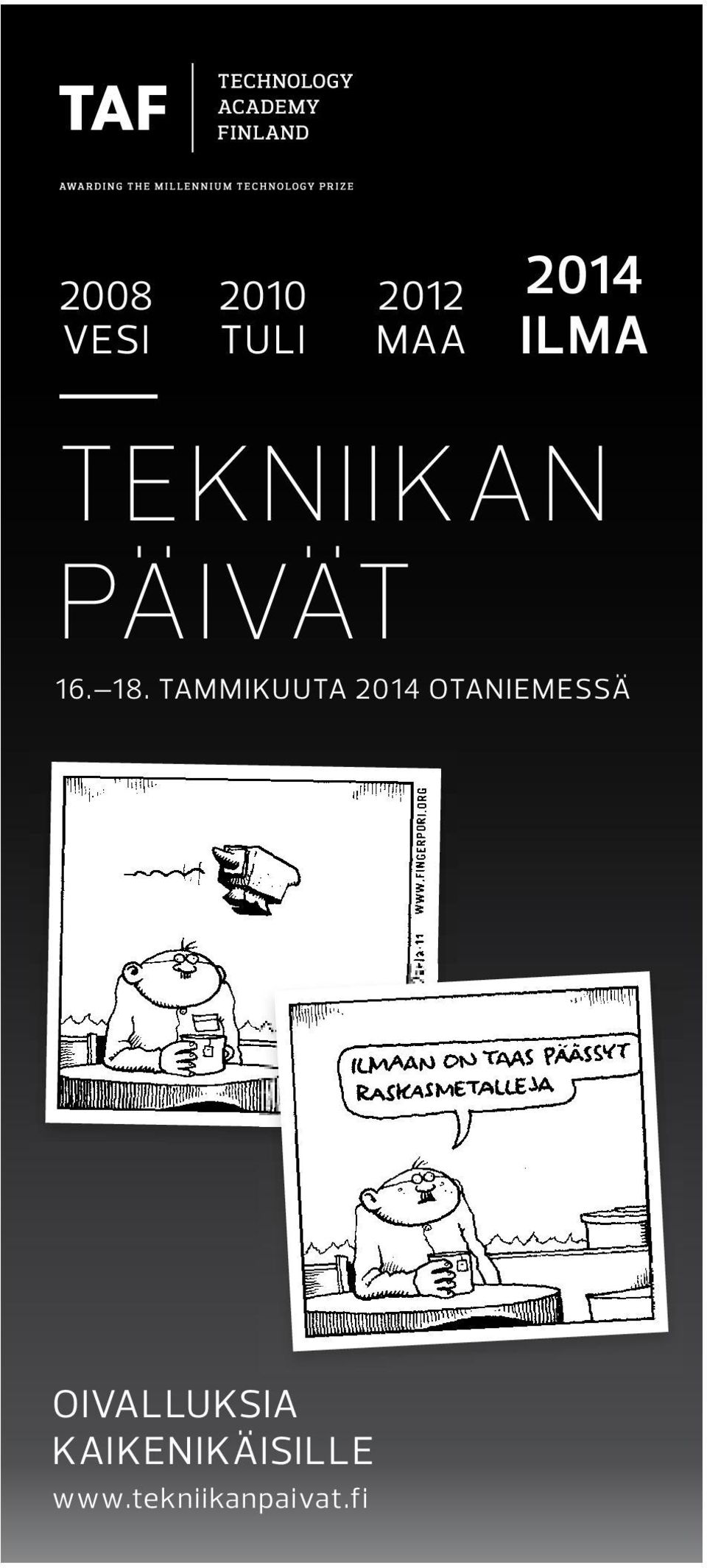 TAMMIKUUTA 2014 OTANIEMESSÄ