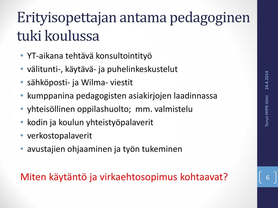 laadinnassa yhteisöllinen oppilashuolto; mm.