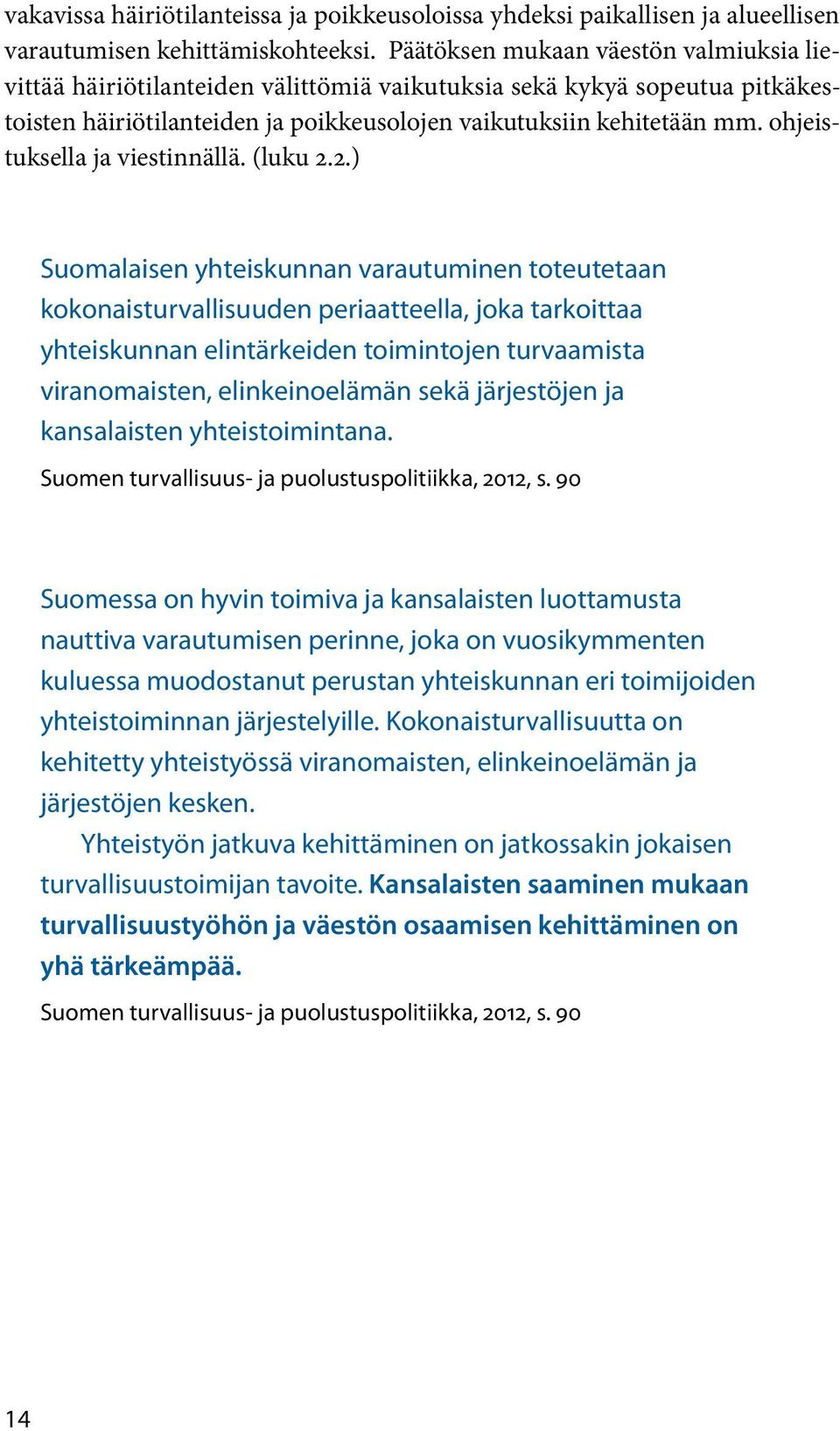 ohjeistuksella ja viestinnällä. (luku 2.