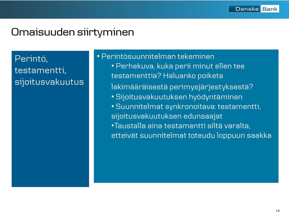 Haluanko poiketa lakimääräisestä perimysjärjestyksestä?