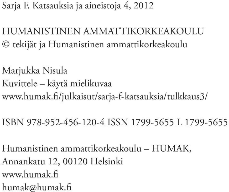 ammattikorkeakoulu Marjukka Nisula Kuvittele käytä mielikuvaa www.humak.