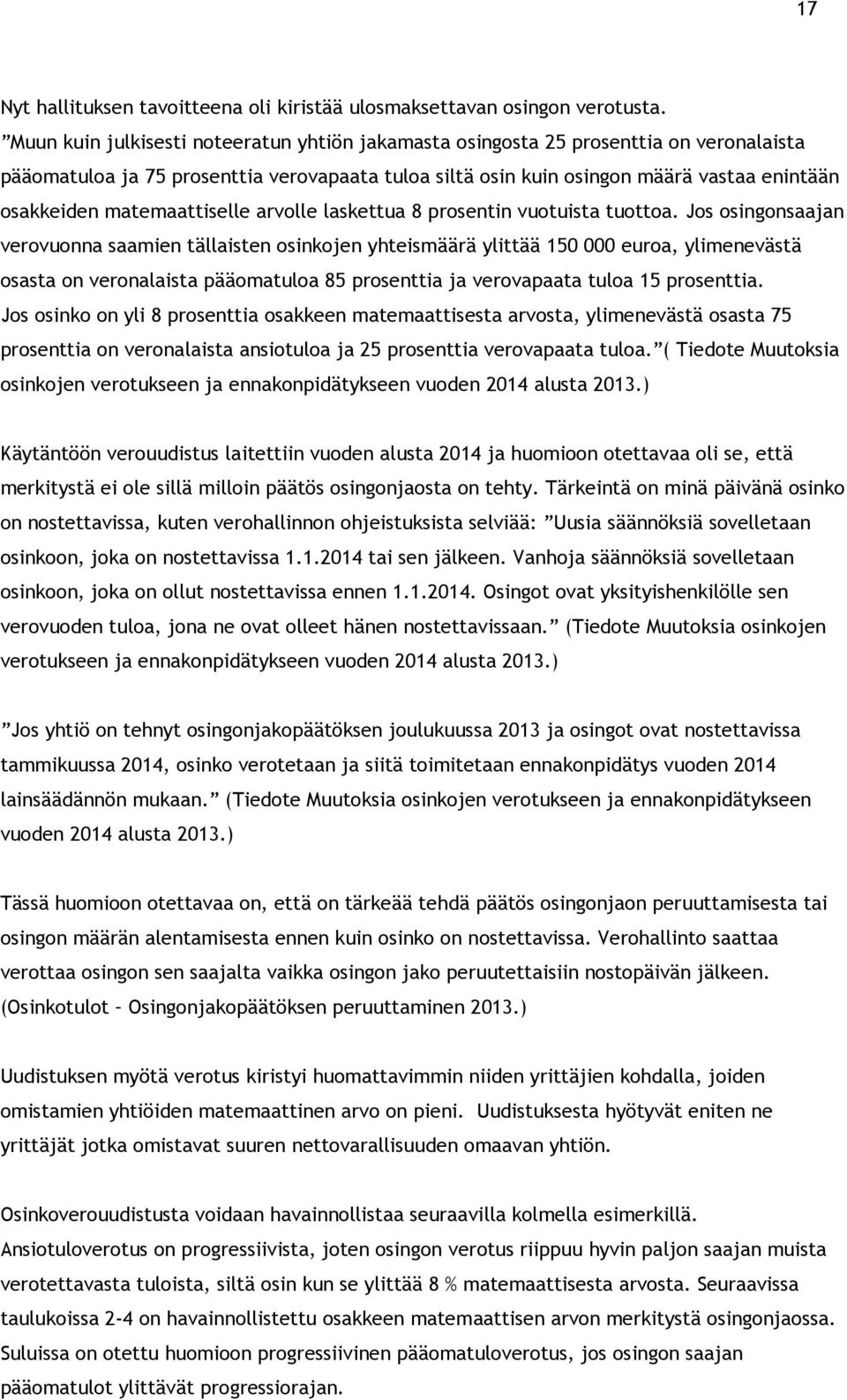 matemaattiselle arvolle laskettua 8 prosentin vuotuista tuottoa.