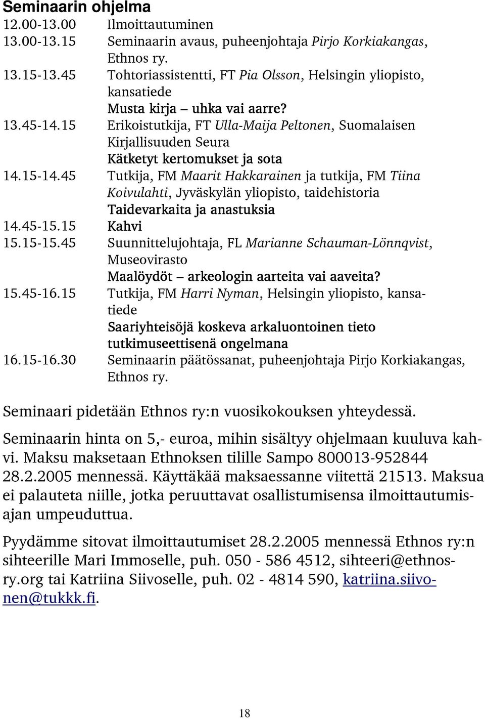 15 Erikoistutkija, FT Ulla-Maija Peltonen, Suomalaisen Kirjallisuuden Seura Kätketyt kertomukset ja sota 14.15-14.