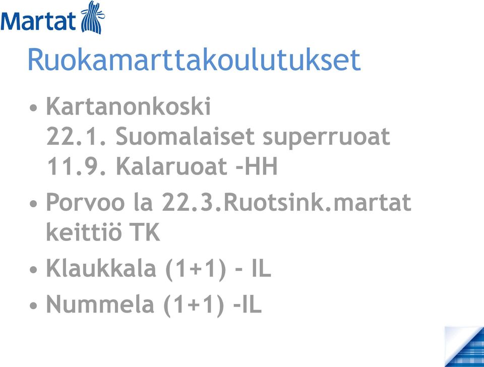 Kalaruoat -HH Porvoo la 22.3.Ruotsink.