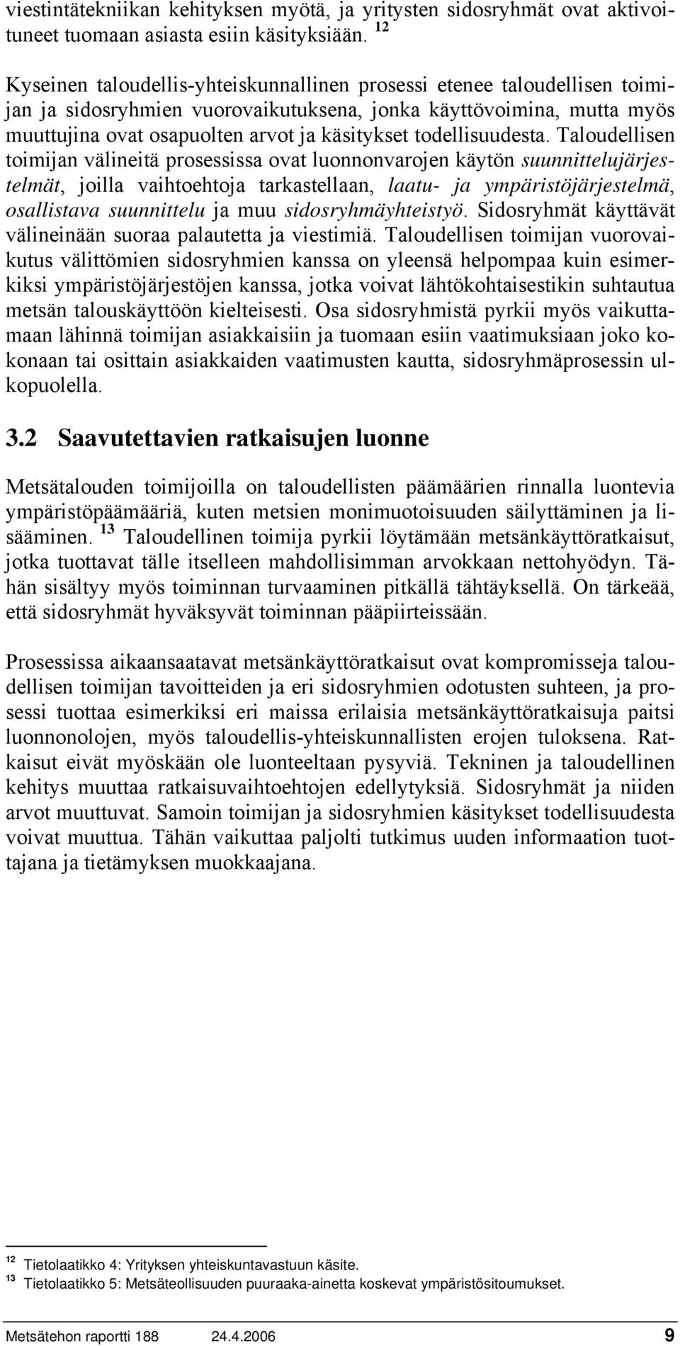 todellisuudesta.