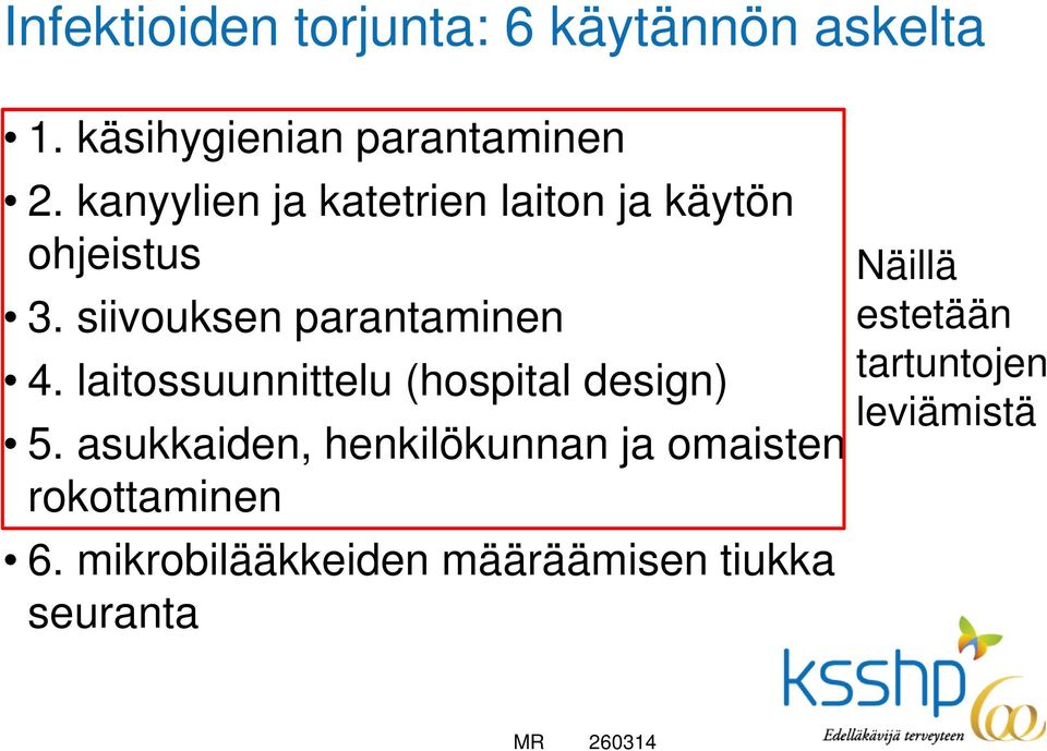 laitossuunnittelu (hospital design) 5.