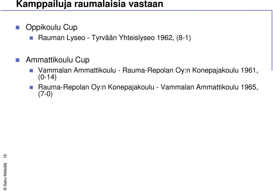 Ammattikoulu - Rauma-Repolan Oy:n Konepajakoulu 1961, (0-14)