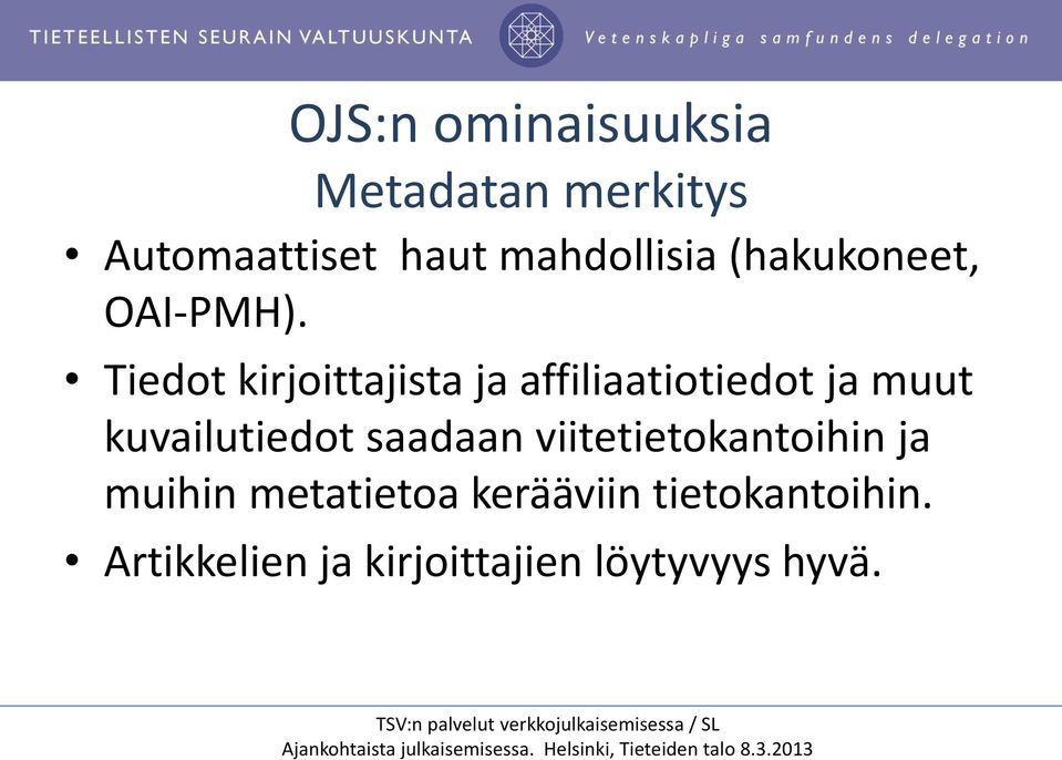 Tiedot kirjoittajista ja affiliaatiotiedot ja muut kuvailutiedot