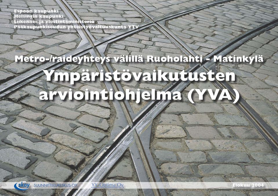 yhteistyövaltuuskunta YTV Metro-/raideyhteys välillä