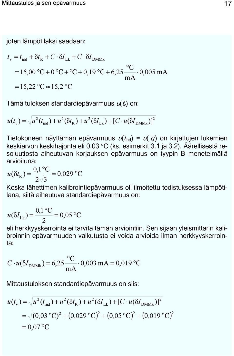 keskihajonta eli 0,03 C (ks. esimerkit 3.1 ja 3.2).